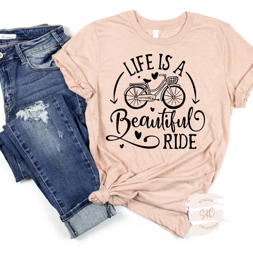 Life Is A Beautiful Ride Tee - SKC Boutique